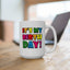 Birthday Mug - It's My Birthday!