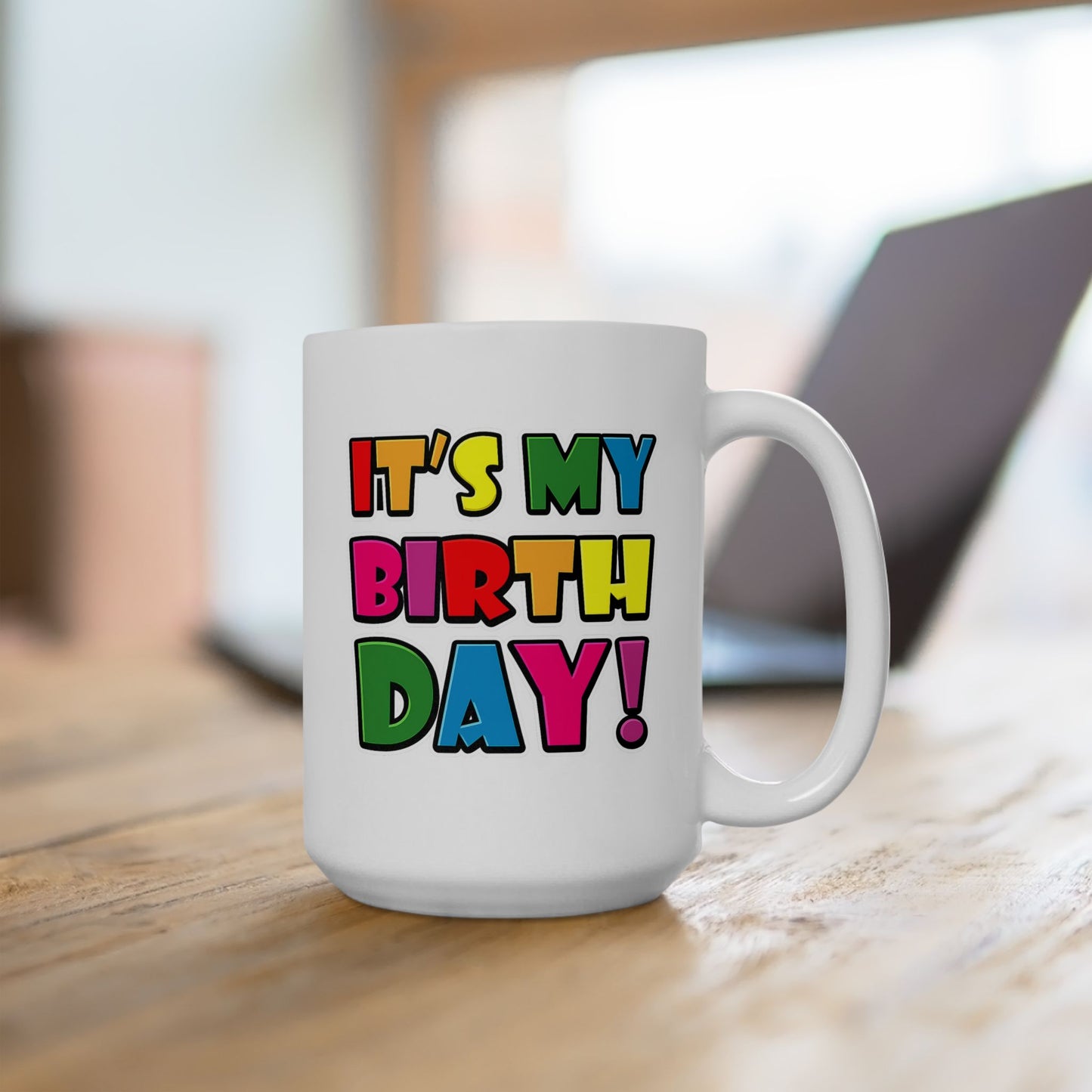 Birthday Mug - It's My Birthday!