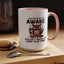 Humor Mug - Just Because I'm Awake