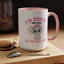Humor Mug - I'm Sorry Did I Roll My Eyes Out loud?
