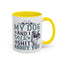 Humor Mug - My Dog and I