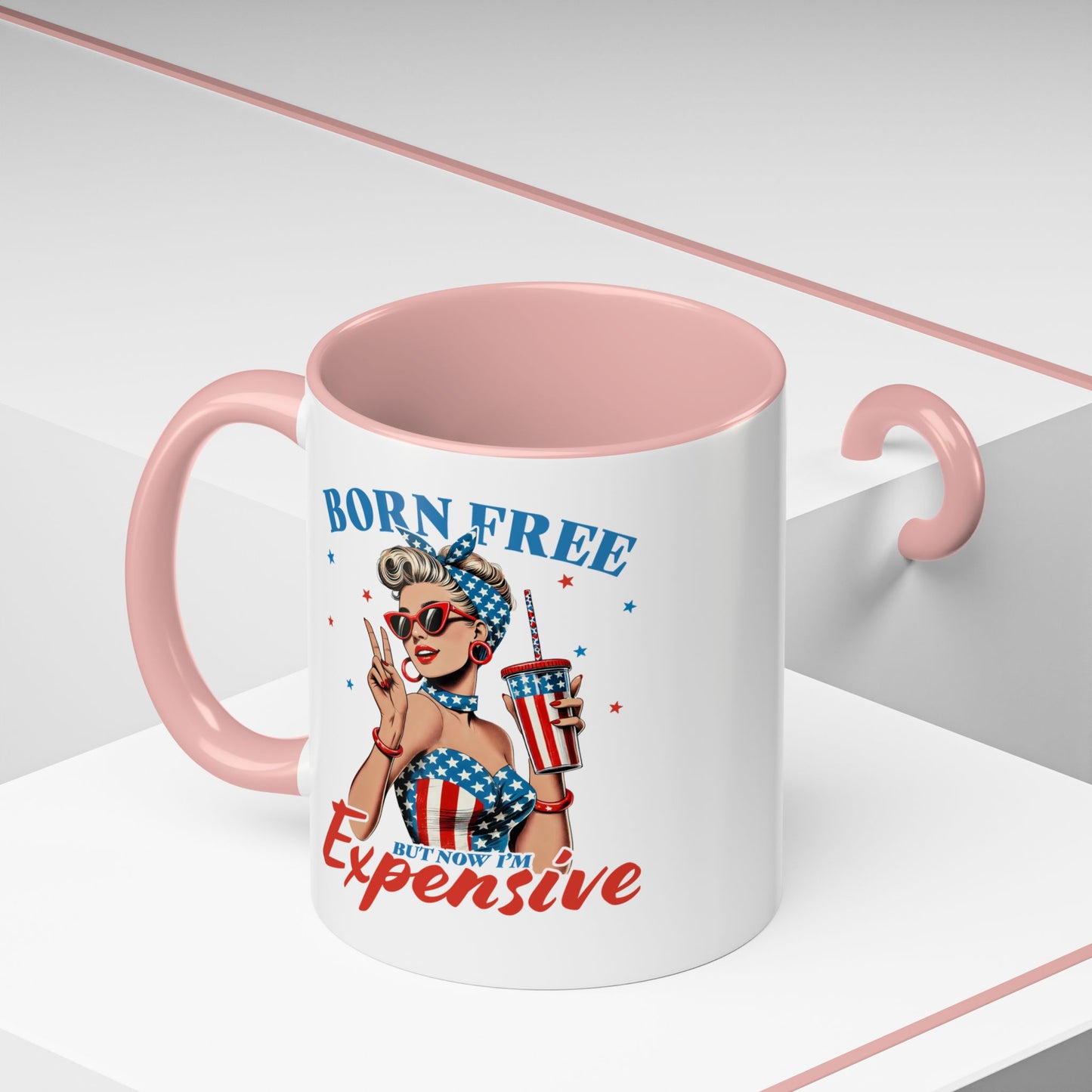 4th of July Mug - Born Free But Now I'm Expensive