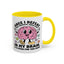 Humor Mug - Once I Defeat This Chemical Imbalance