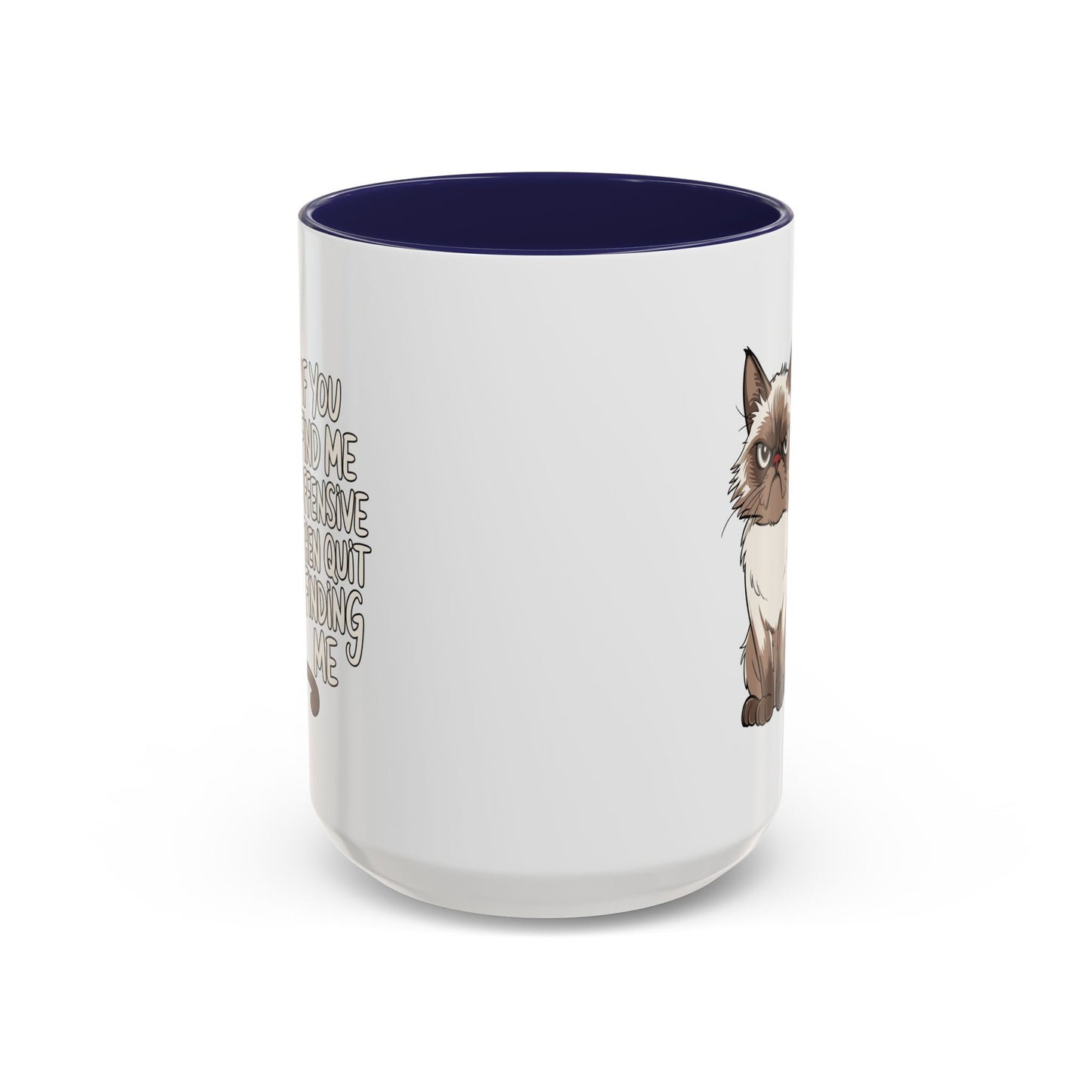 Animal Mug - If You Find Me Offensive