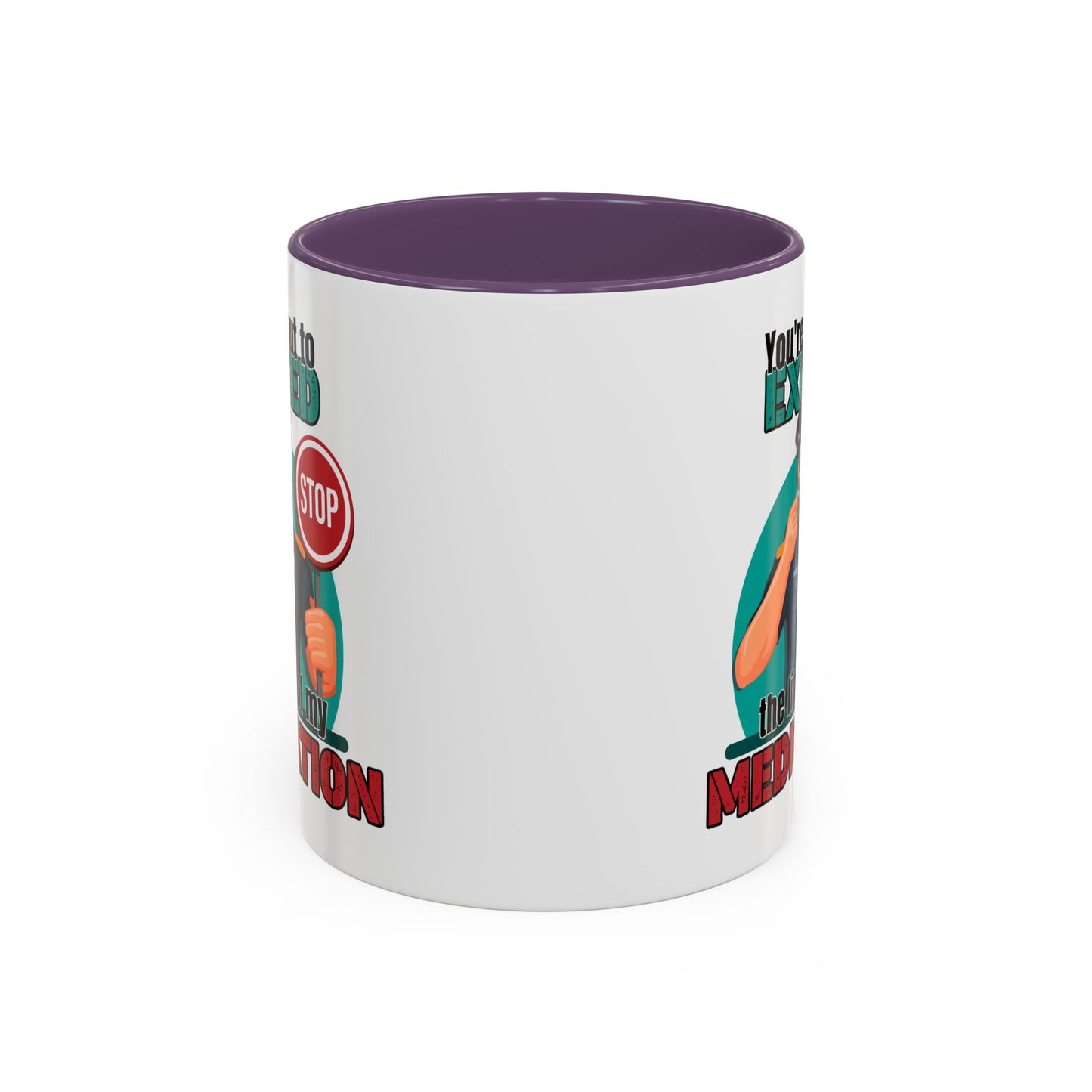 Humor Mug - You Are About To Exceed