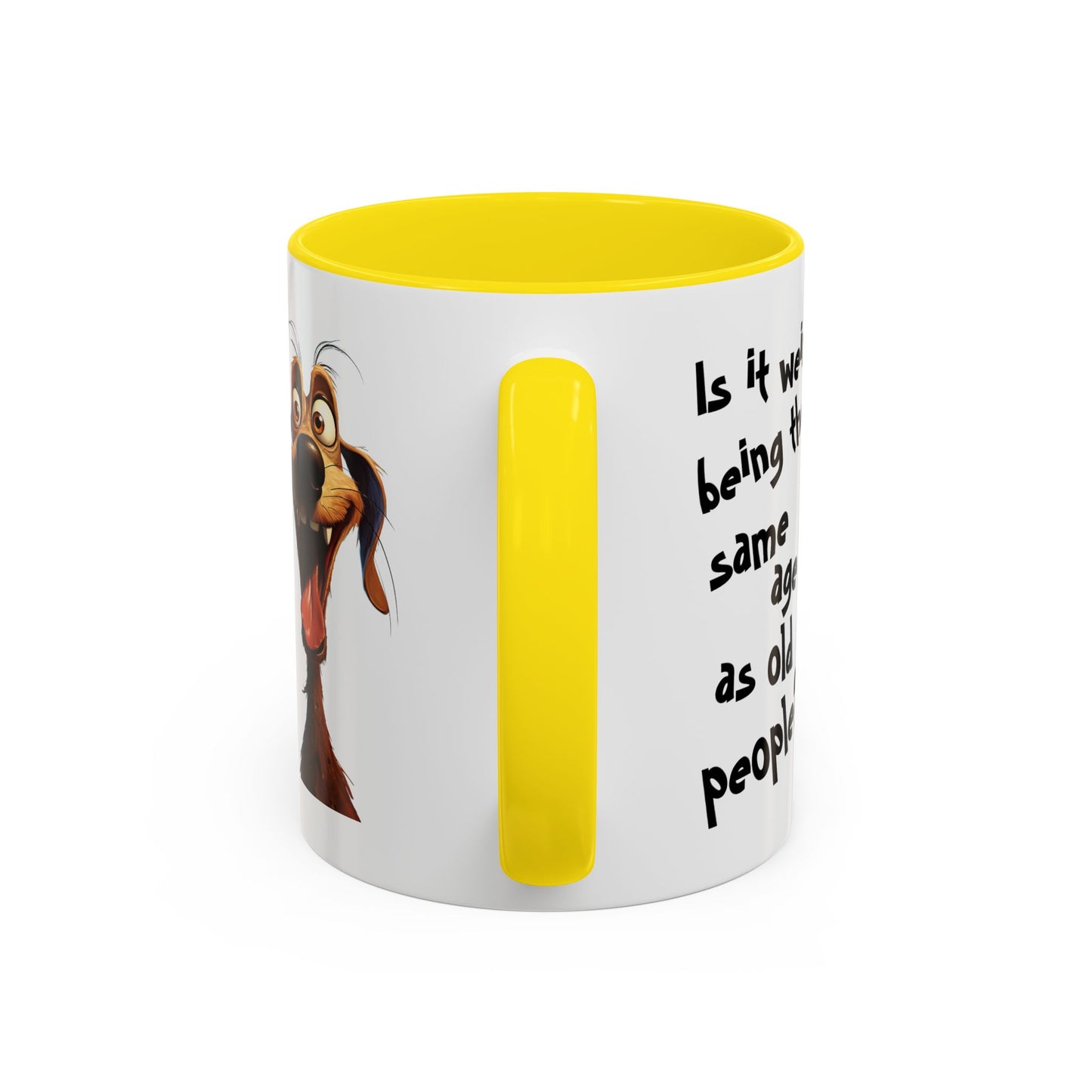 Birthday Mug - Is It Weird