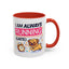 Humor Mug - I Am Always Running Late