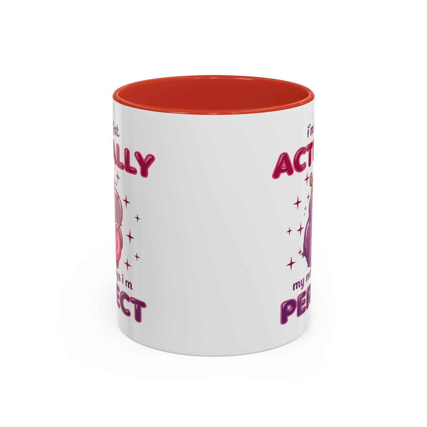 Humor Mug - I'm Not Fat