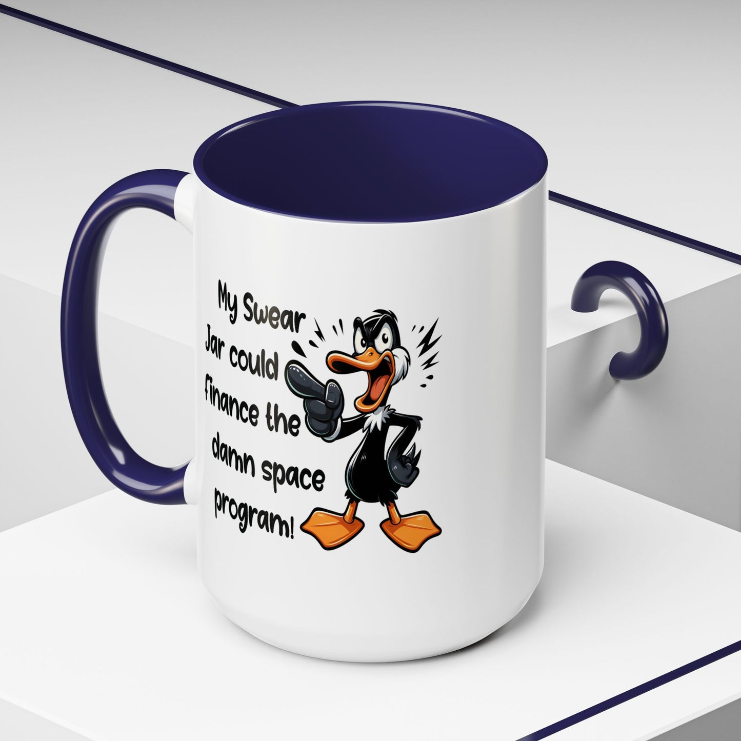 Humor Mug - My Swear Jar Could Finance the Damn Space Program!