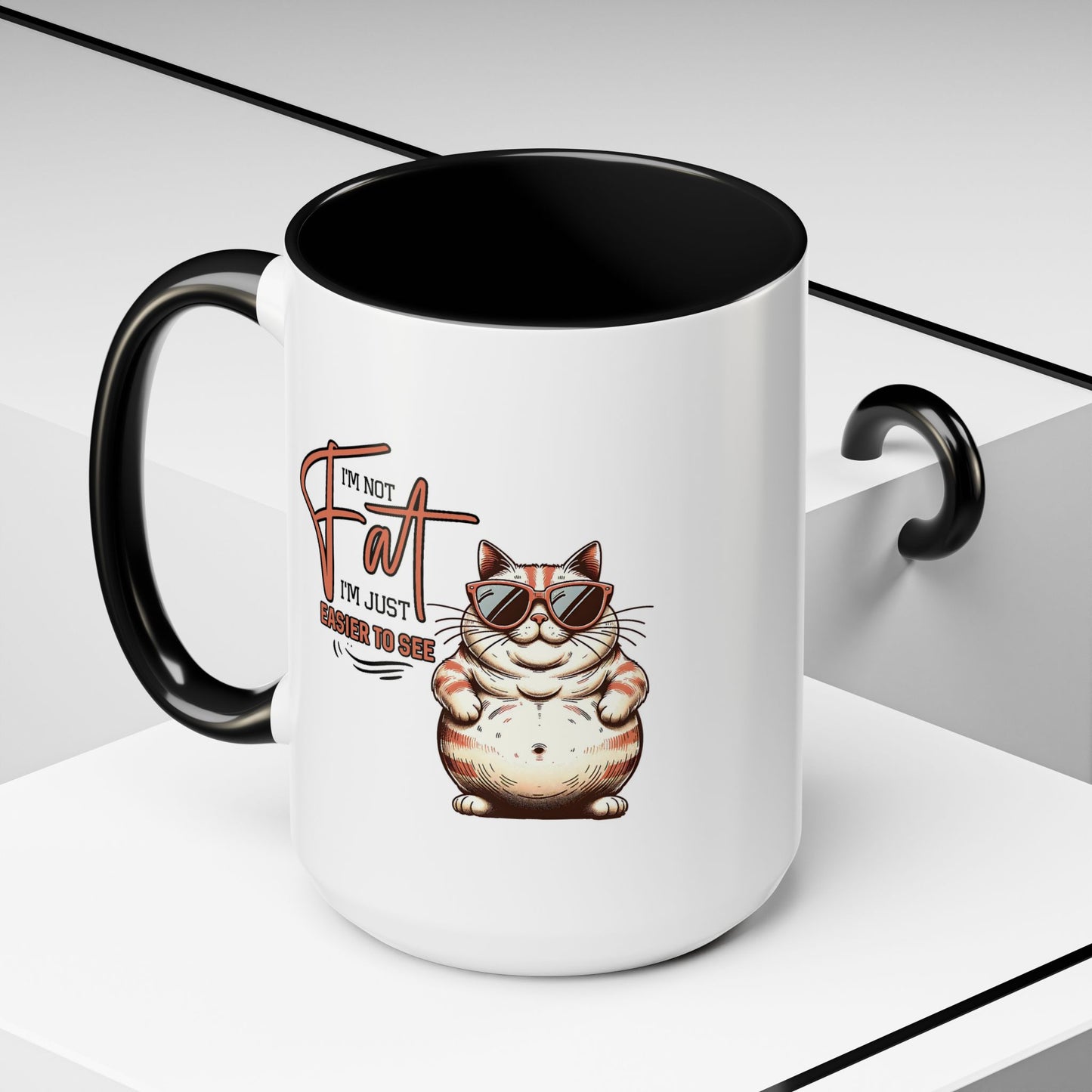Humor Mug - I'm Not Fat