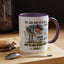 Humor Mug - For The Love of All