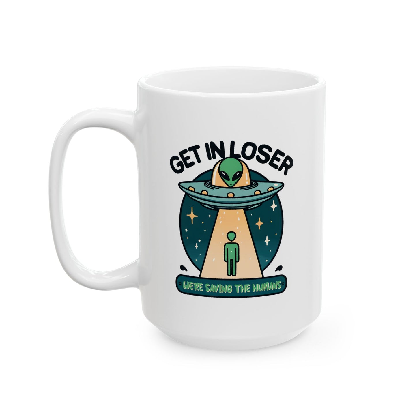 Alien Mug - Get In Loser