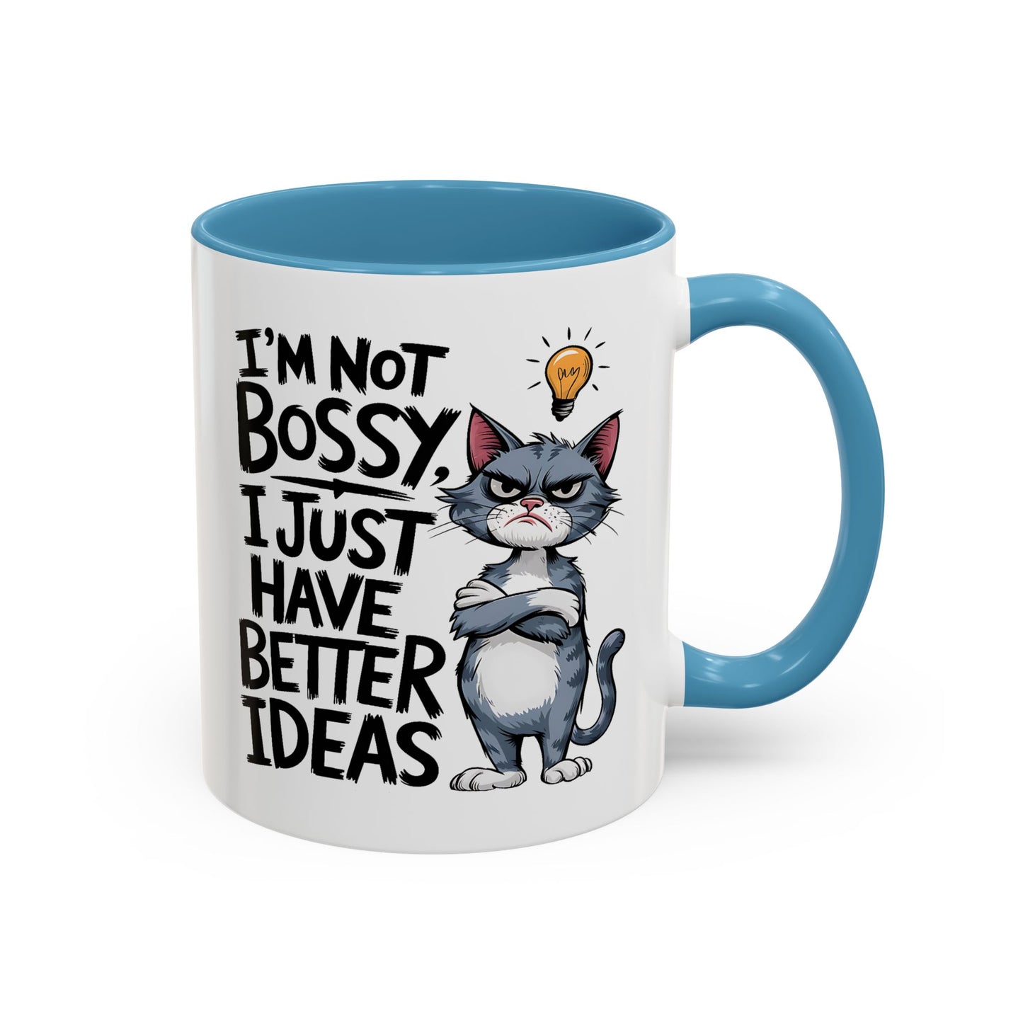 Humor Mug - I'm Not Bossy