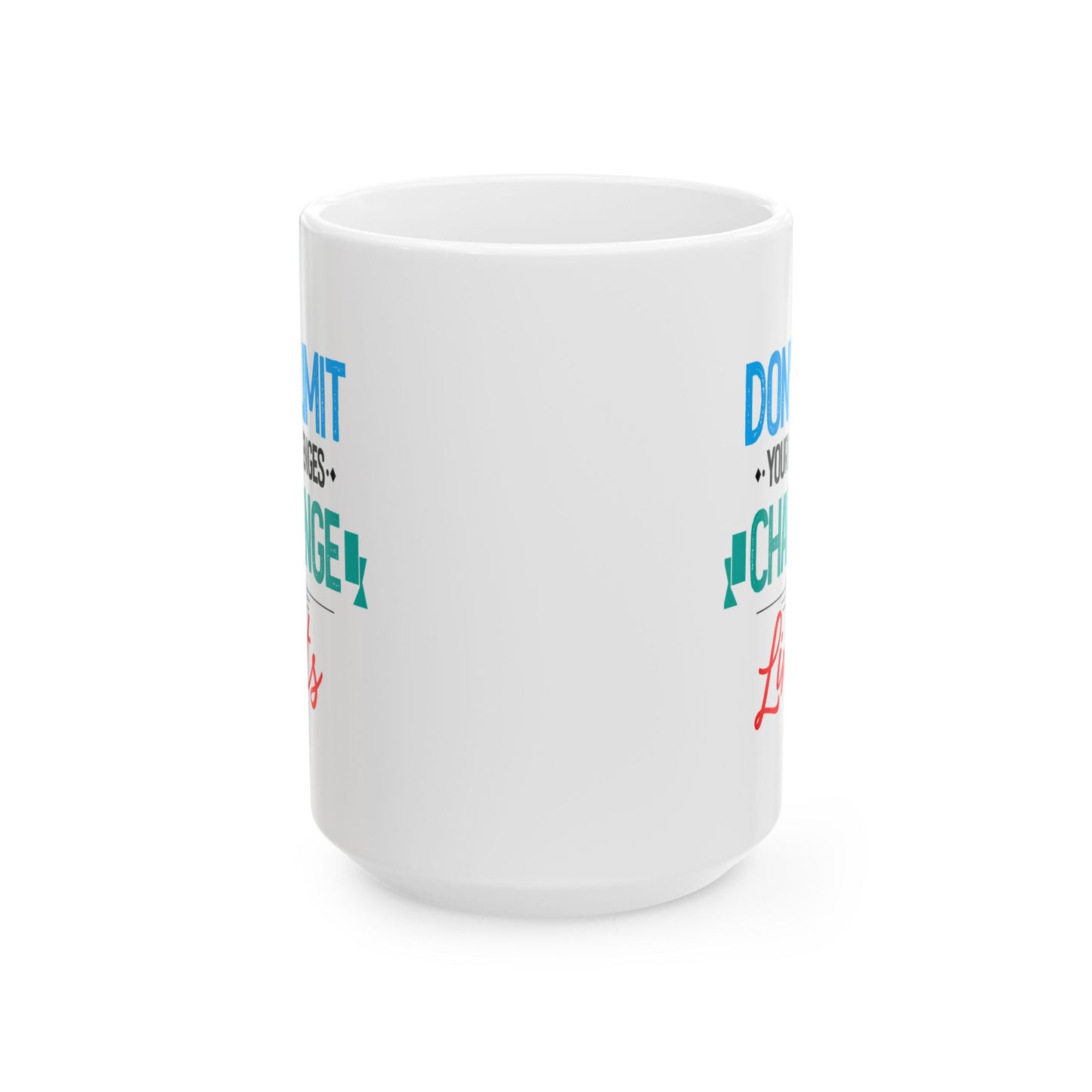 Motivation Mug - Don't Limit Your Challenges Challenge Your Limits