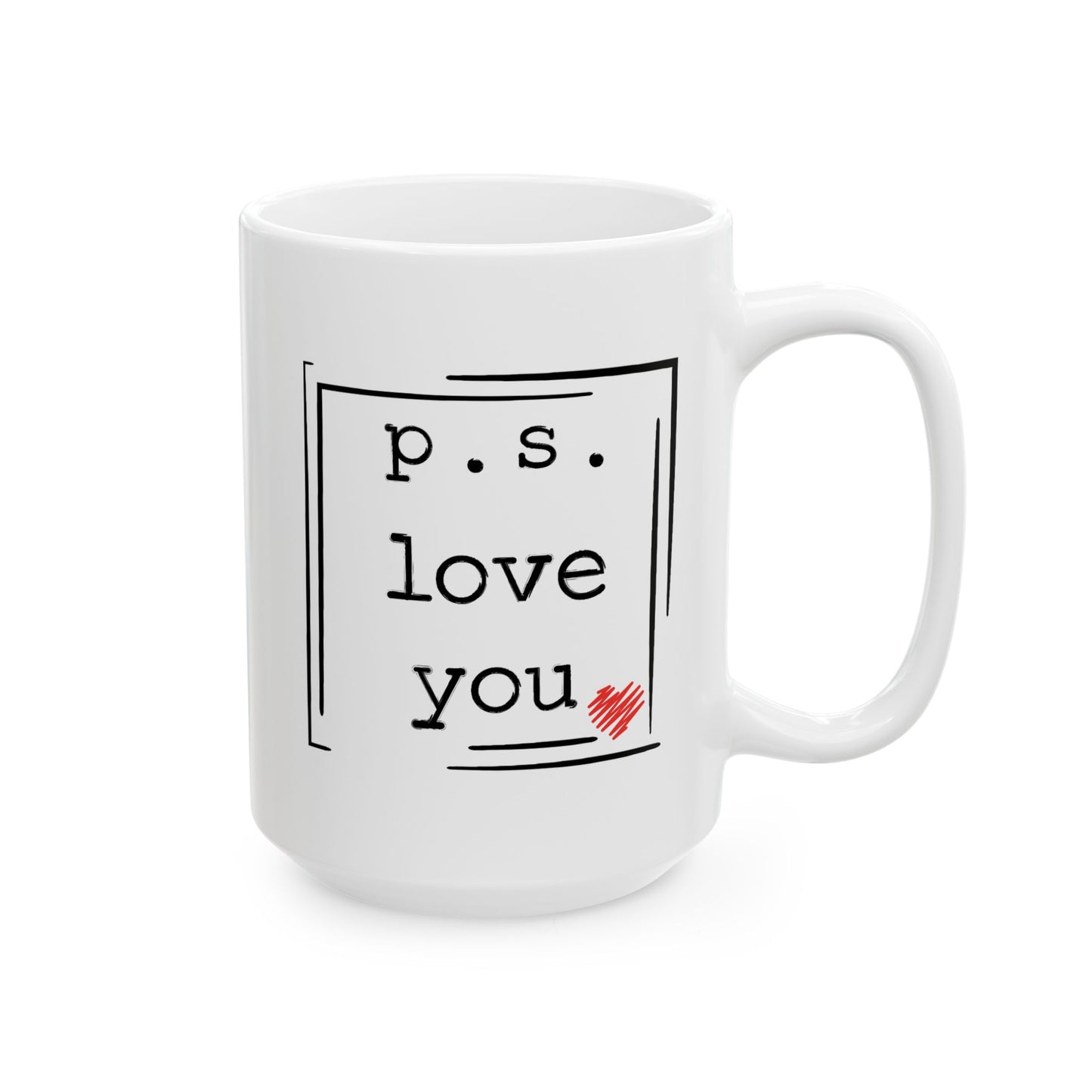 Valentine's Day Mug - P.S. I Love You