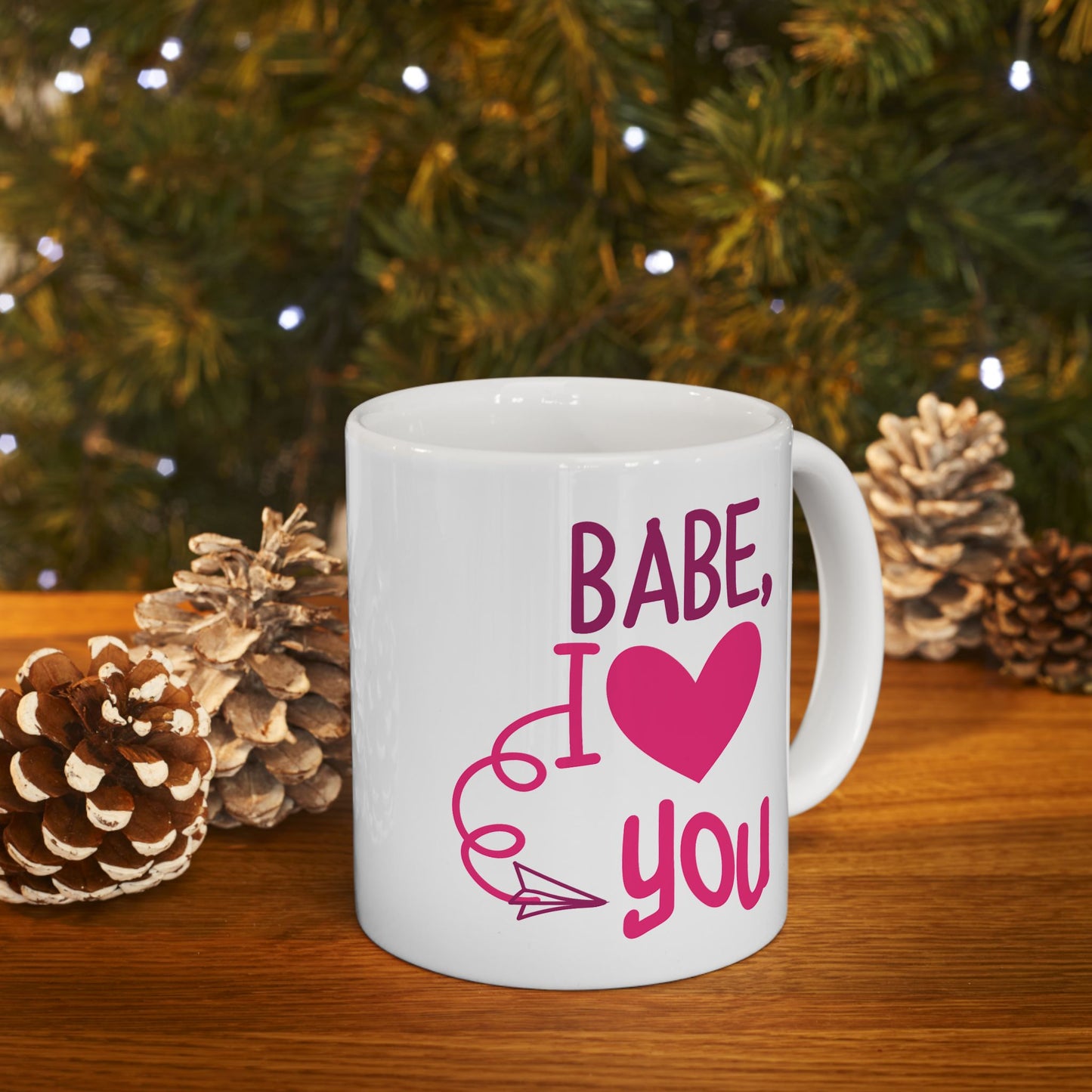 Valentine's Day Mug - Babe I Love You