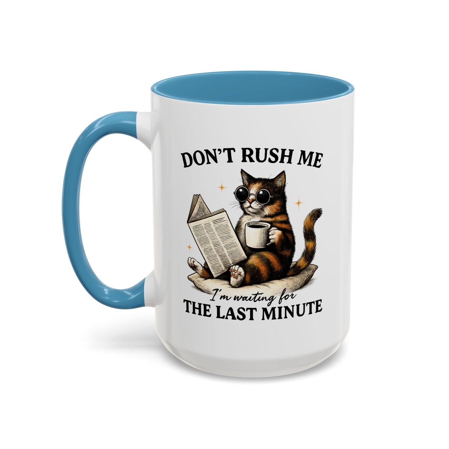 Animal Mug - Don't Rush Me  I'm Waiting For The Last Minute