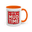 Adventure Mug - It's Mud Time