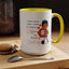 Humor Mug - I Don't Know What I Would Do Without Coffee