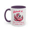 Humor Mug - Admit It Life Would Be Boring
