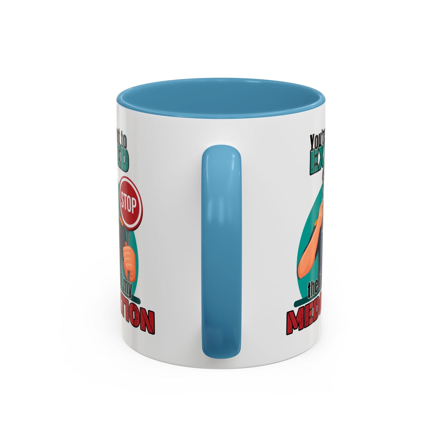 Humor Mug - You Are About To Exceed