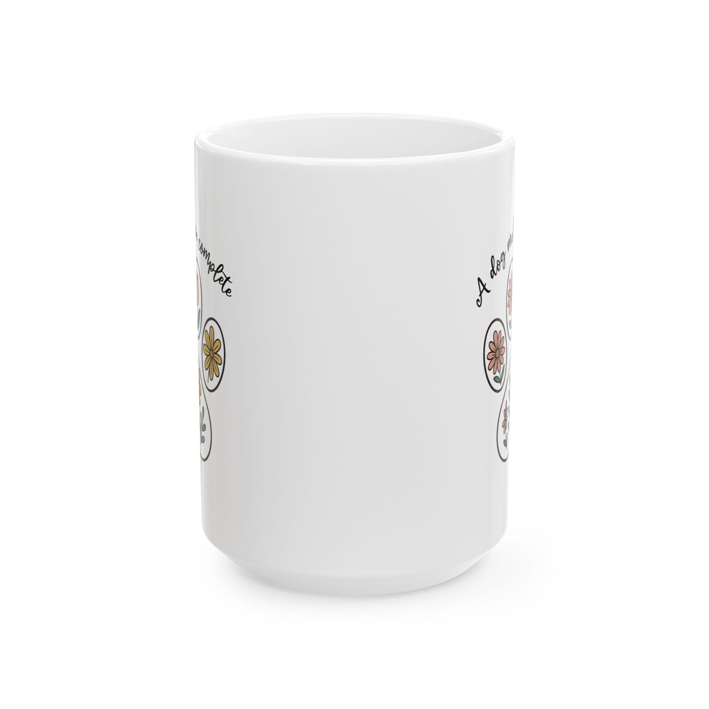 Animal Mug - A Dog Makes Love Complete