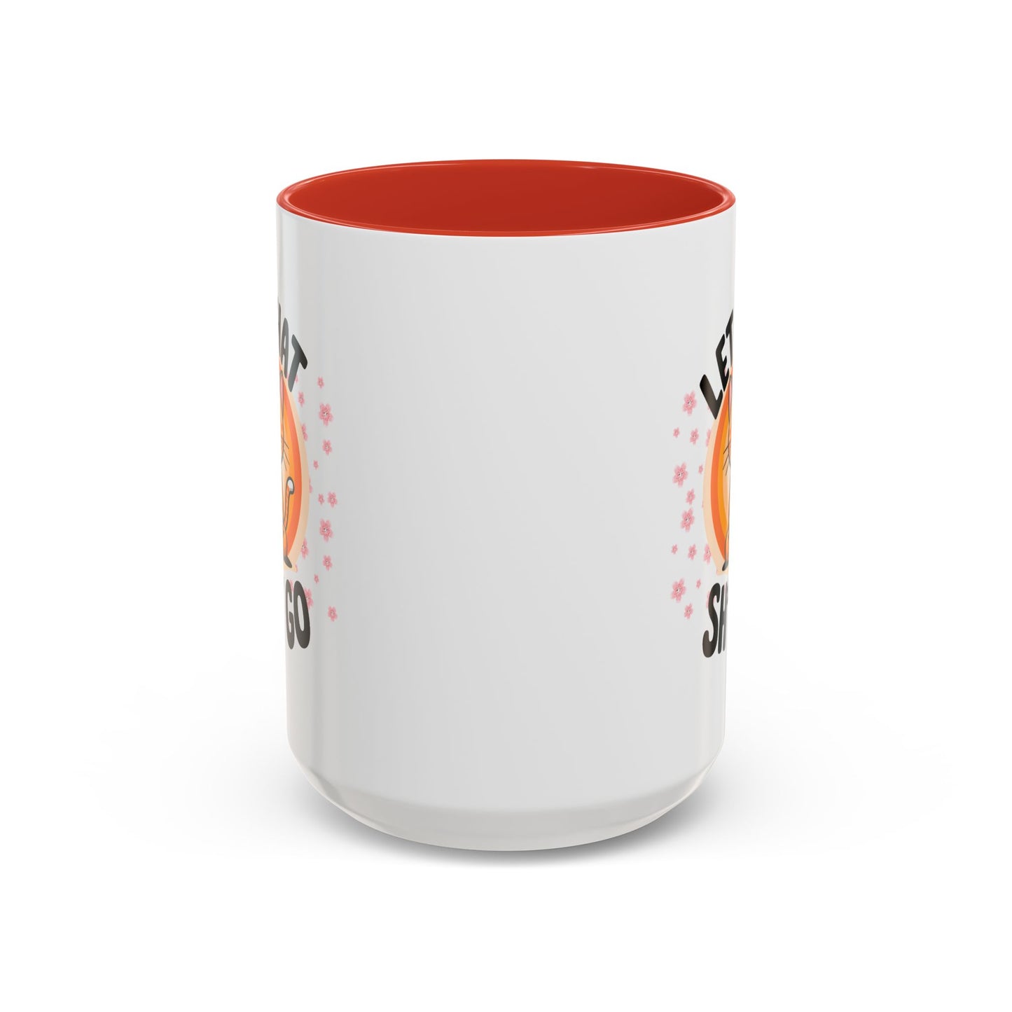 Humor Mug - Let That Sh*t Go