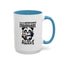 Humor Mug - Due to Unfortunate Circumstances