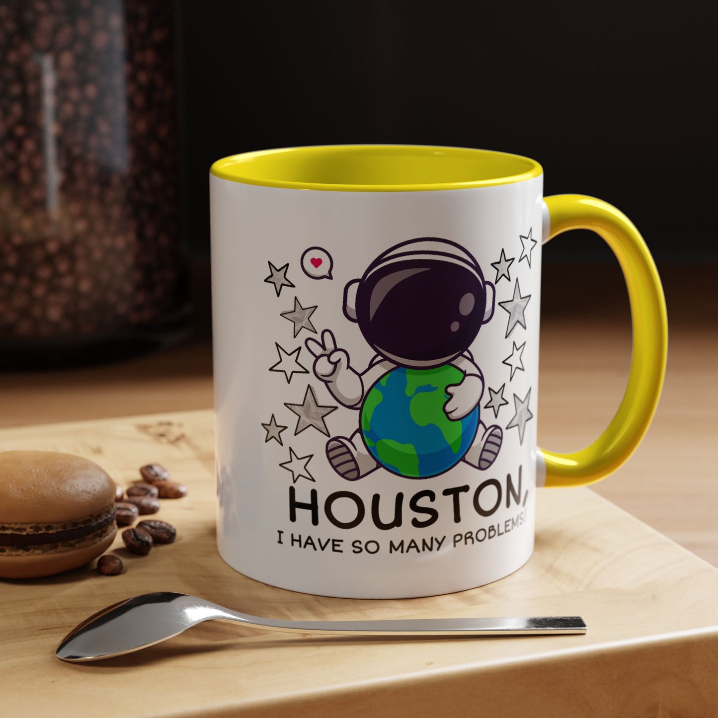 Humor Mug - Houston I Have So Many Problems