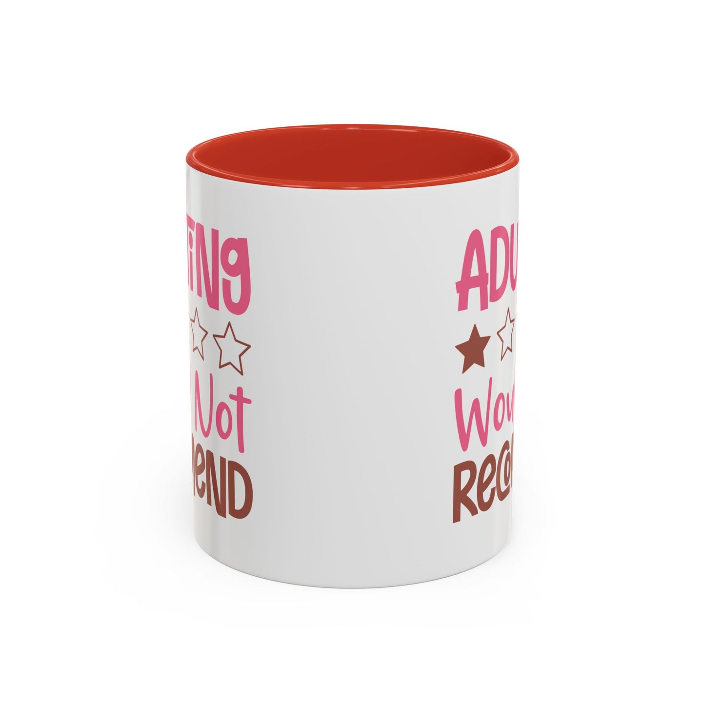 Humor Mug - Adulting Would Not Recommend