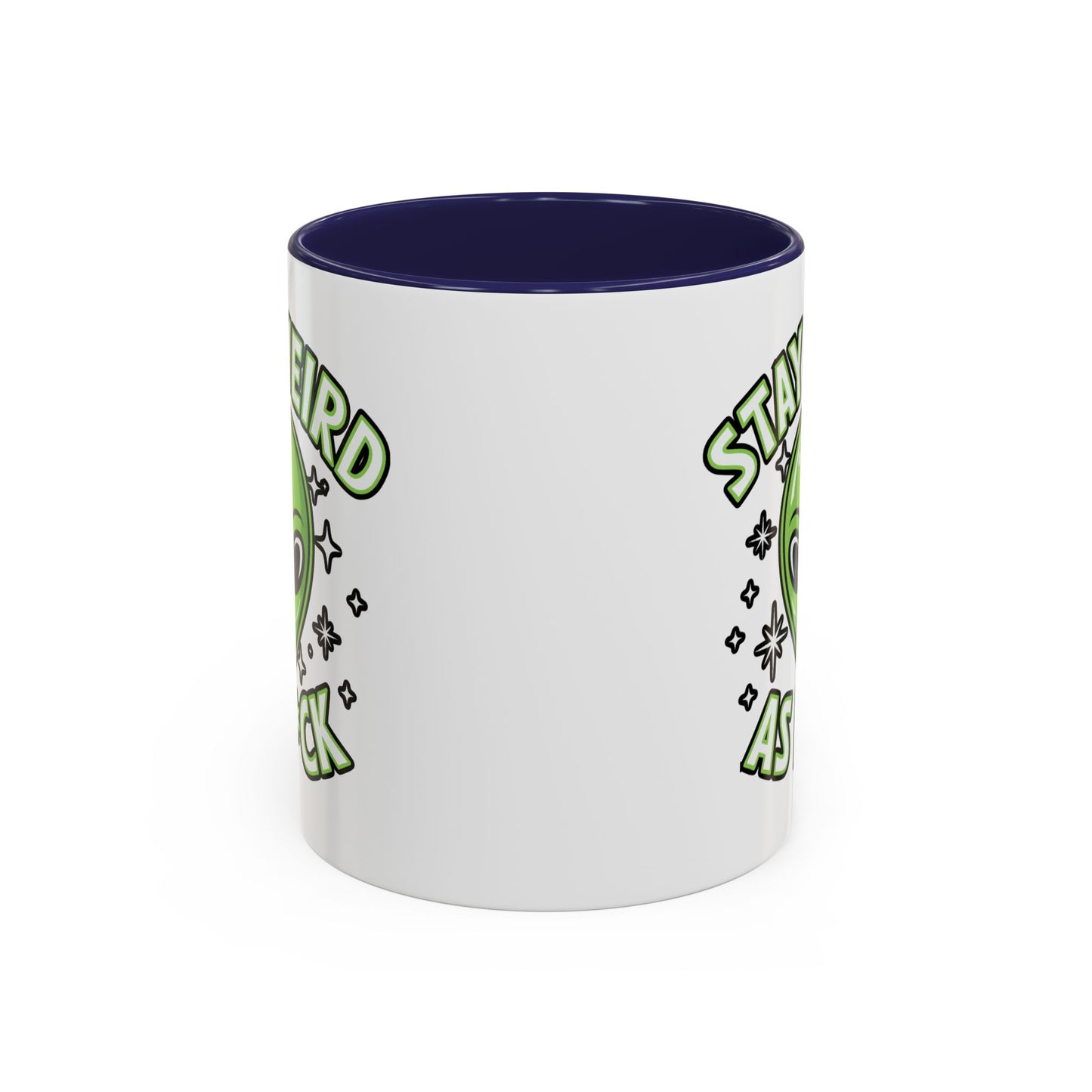Alien Mug - Stay Weird As F*ck