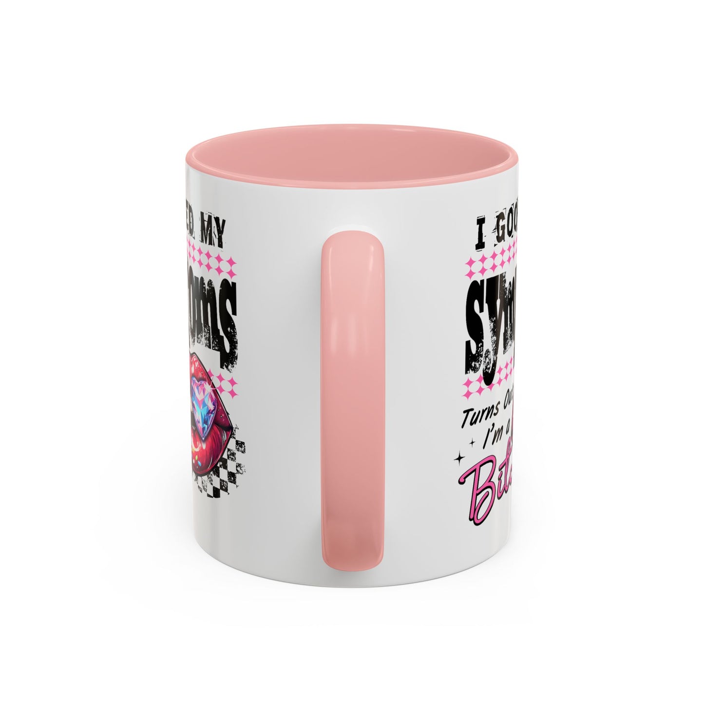 Humor Mug - I Googled My Symptoms