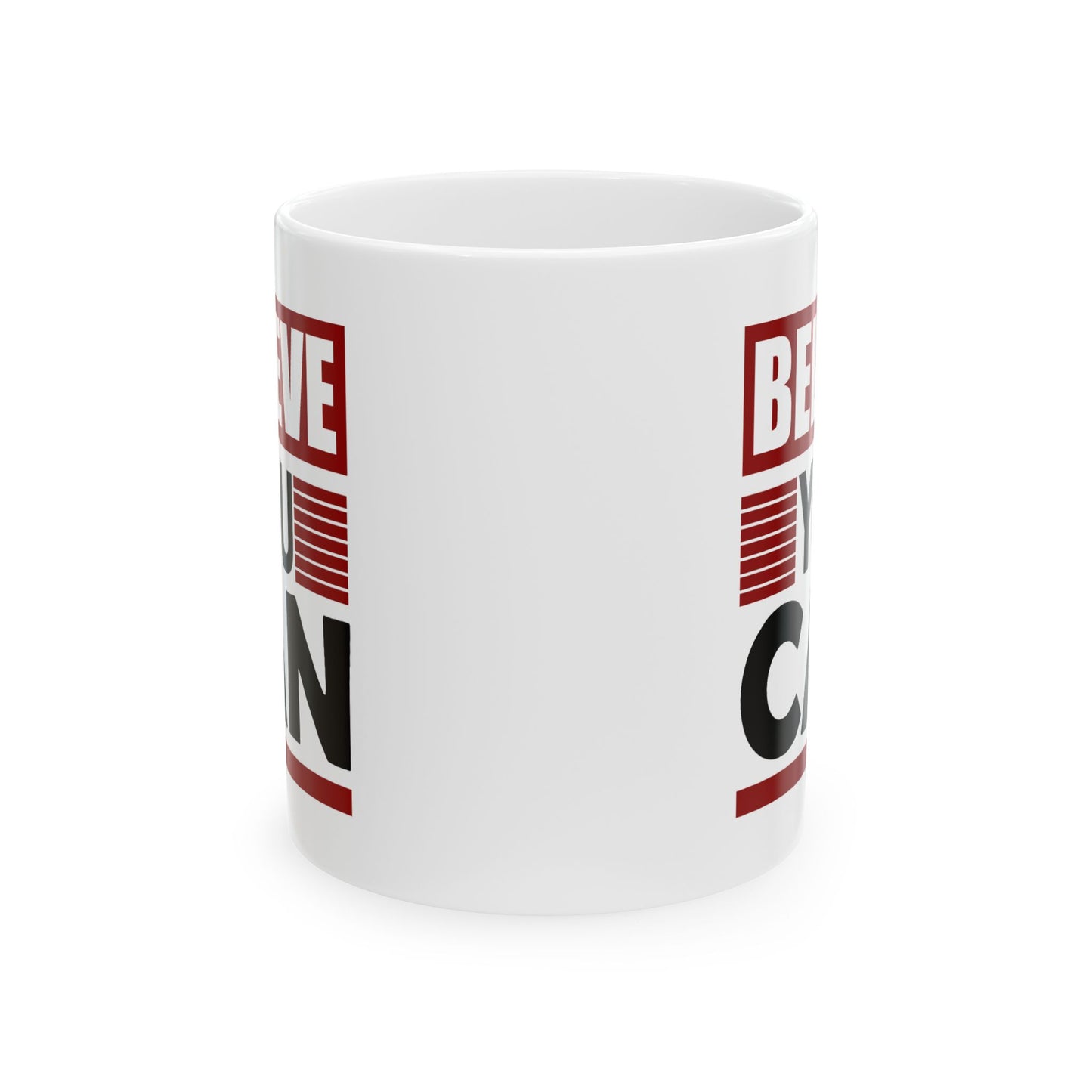 Motivation Mug - Believe You Can Messsage