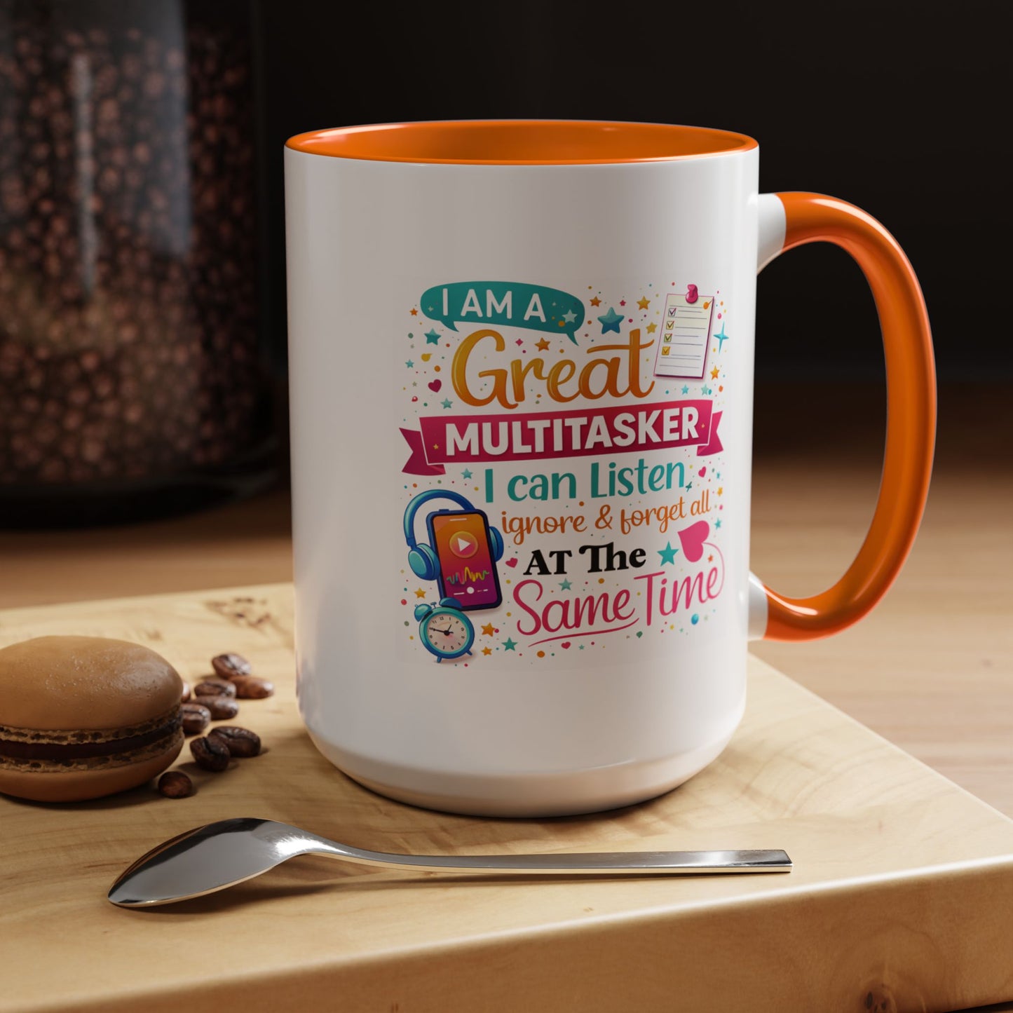 Humor Mug - I Am a Great Multitasker