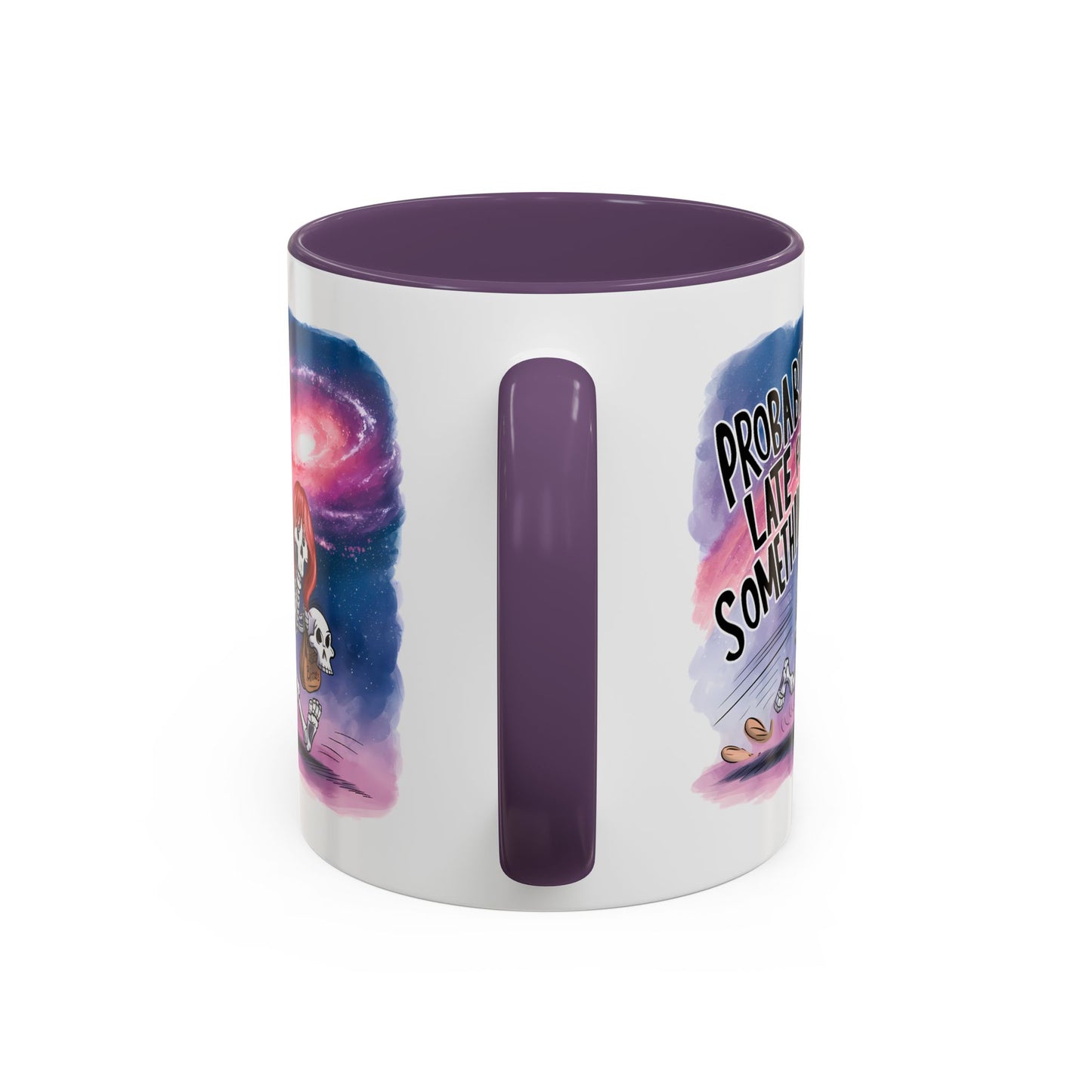 Humor Mug - Probably Late For Something