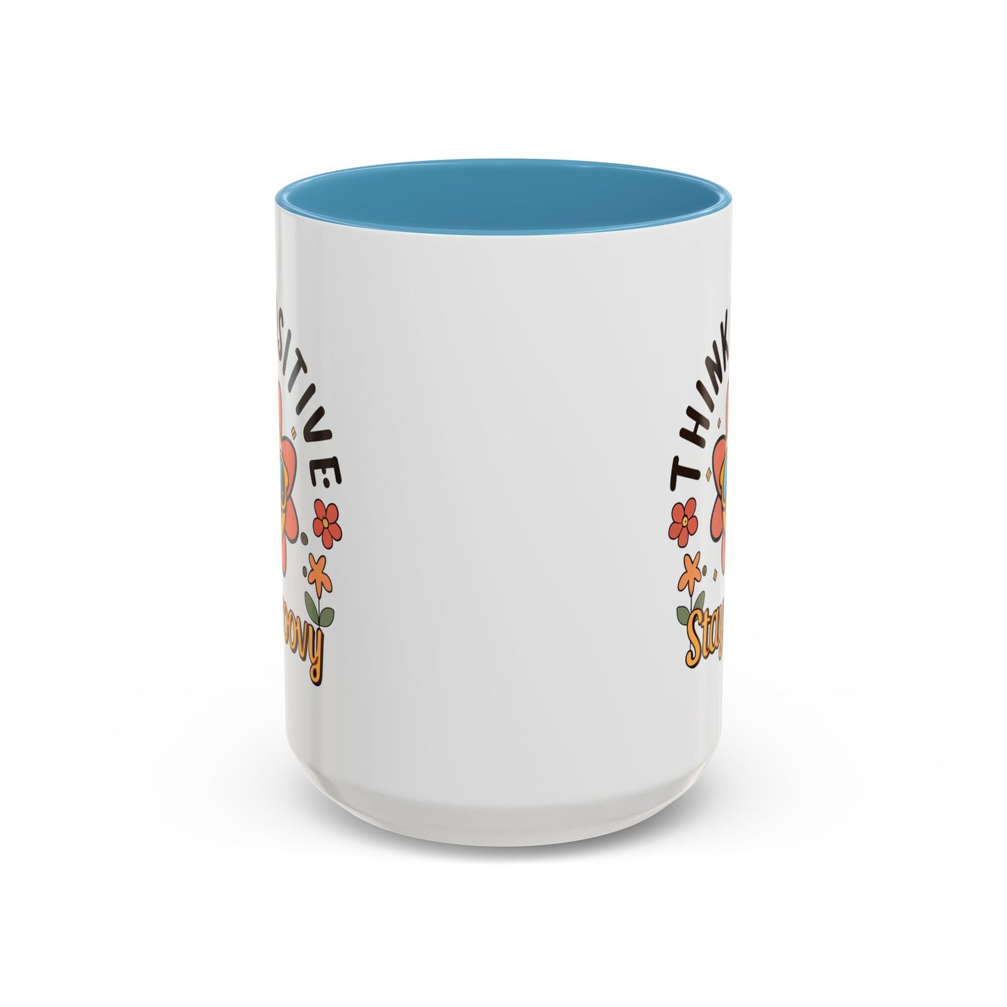 Wellness Mug - Think Positive Stay Groovy