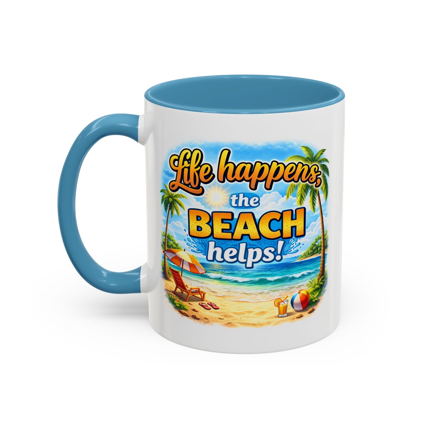 Humor Mug - Life Happens the beach Helps