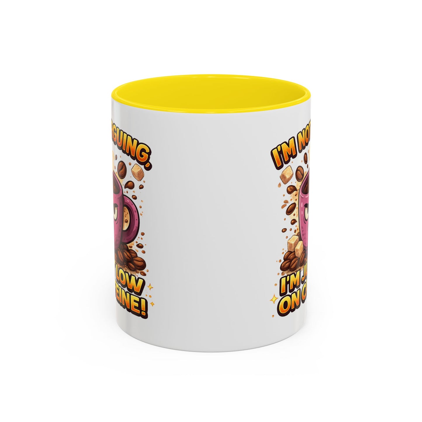 Humor Mug - I'm Not Arguing