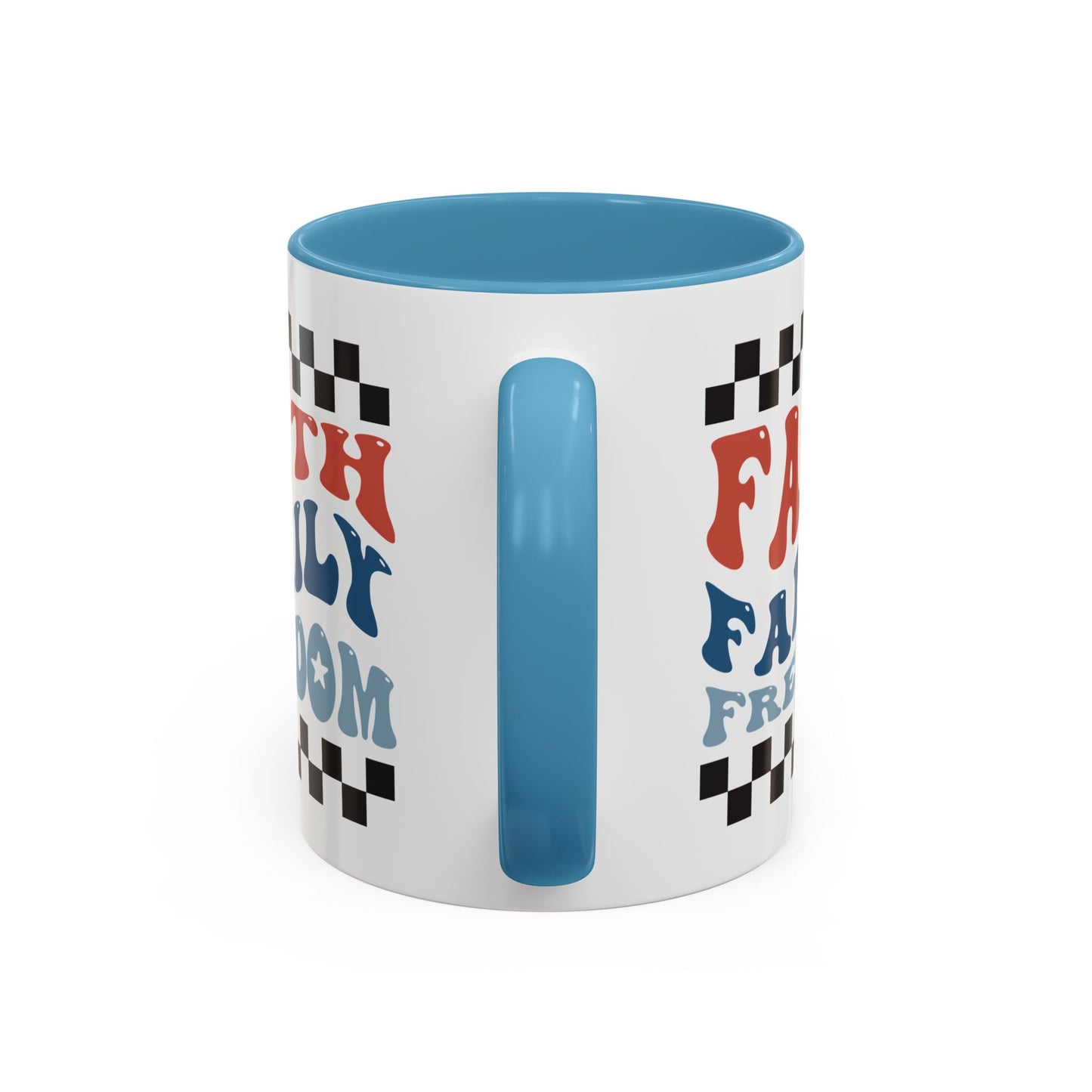 4th of July Mug - Faith Family Freedom