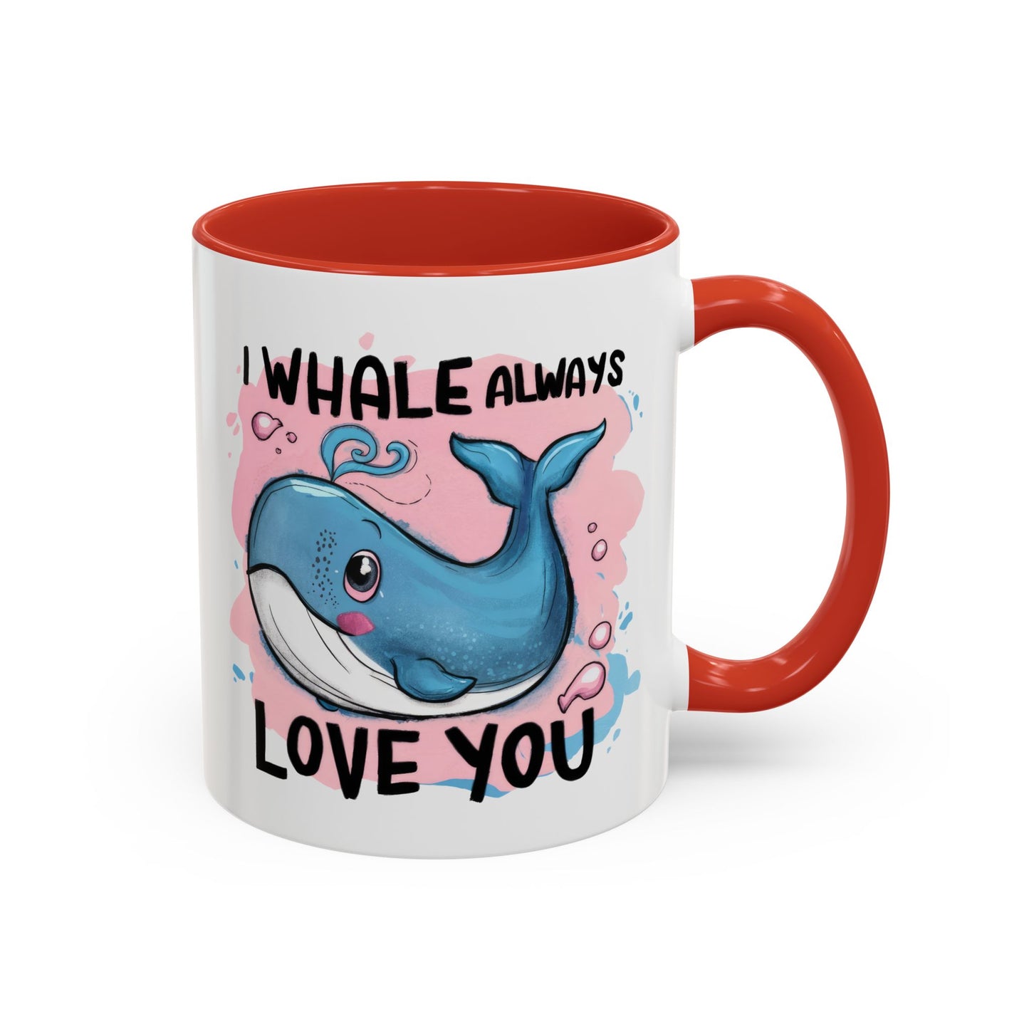 Valentine's Day Mug - I Whale Always Love You