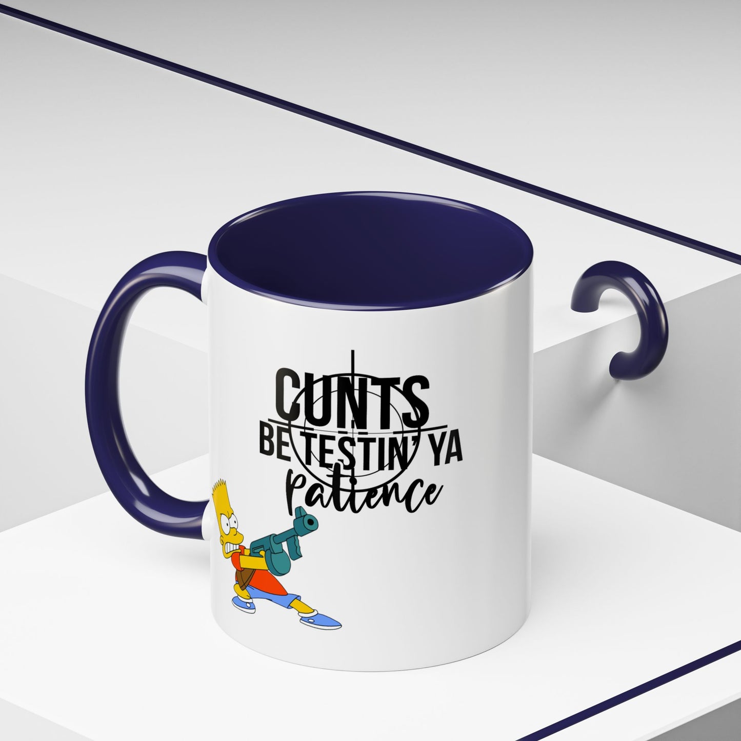Adult Mug - Cunts Be Testing Ya Patience
