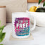 Humor Mug - Two Places You Can Stay