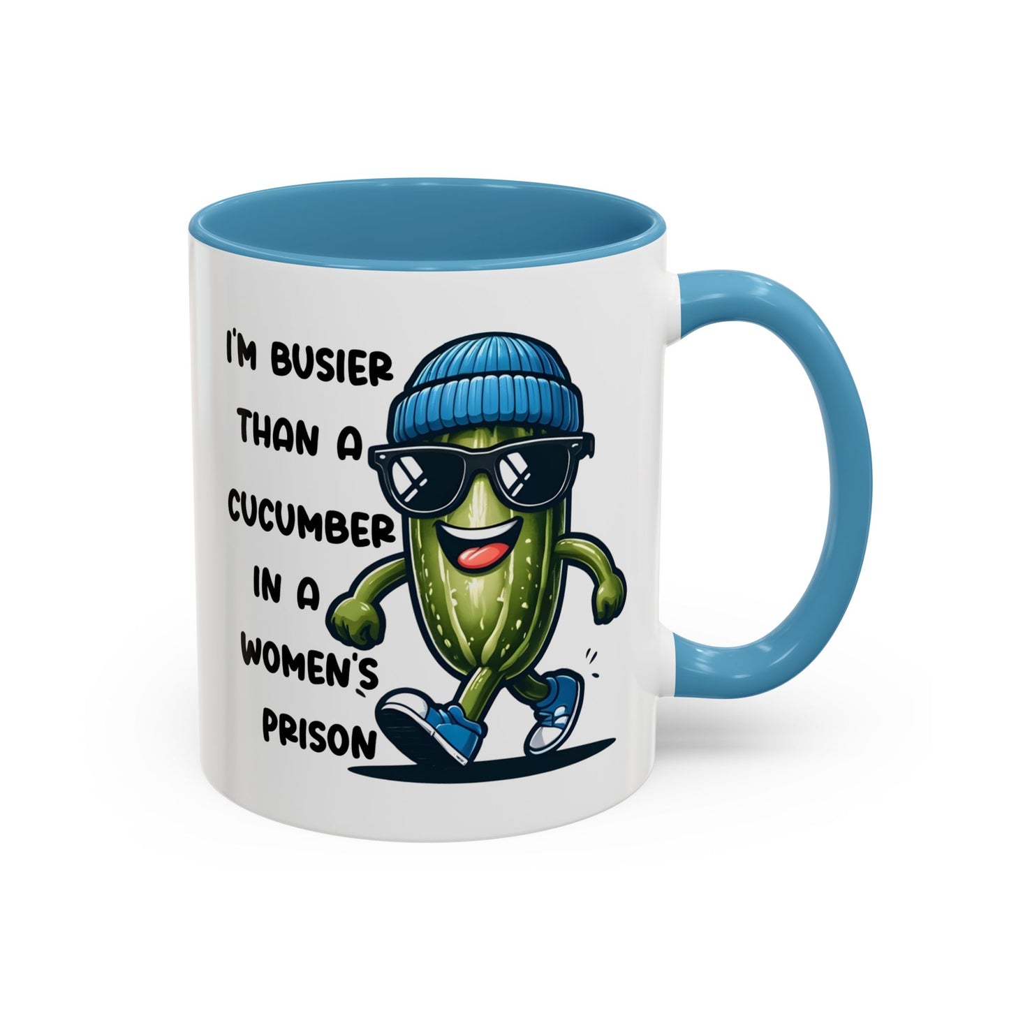 Adult Mug - I'm Busier Than a Cucumber In a Women's Prison