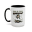 Humor Mug - Hang In There It Gets Worse