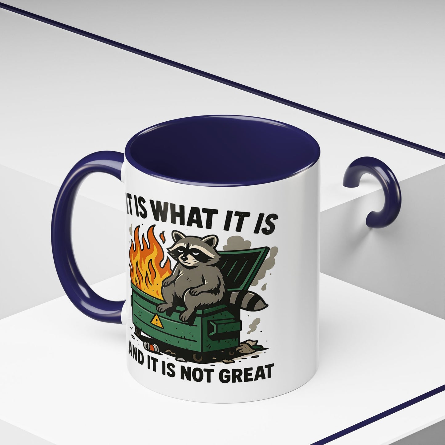 Humor Mug - It Is What It Is