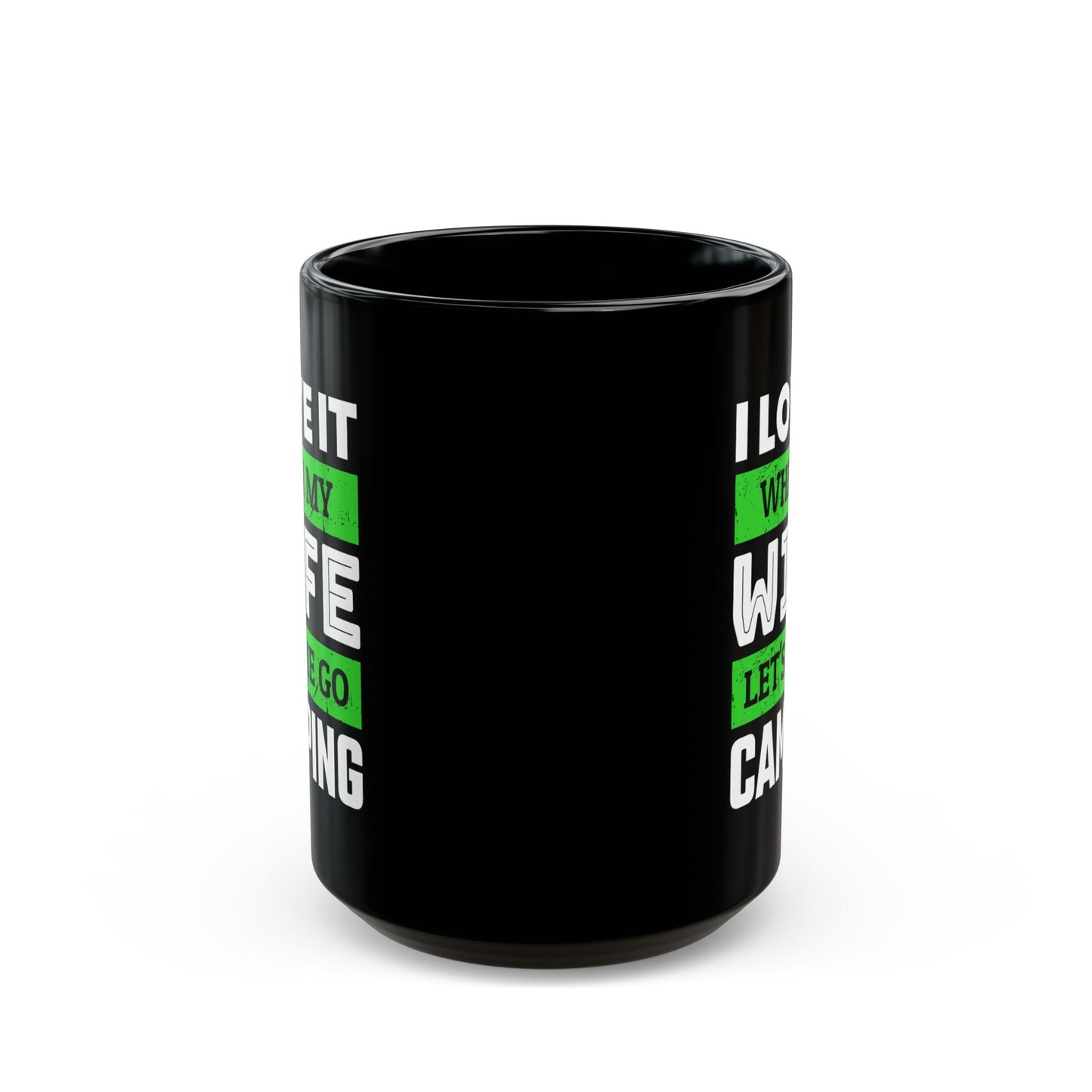 Adventure Mug - I Love It When My Wife