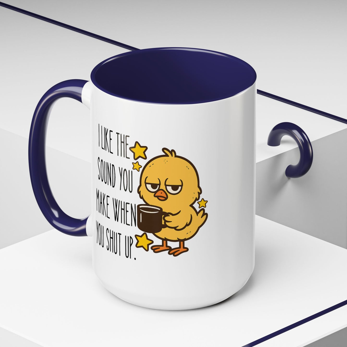Humor Mug - I Like the Sound