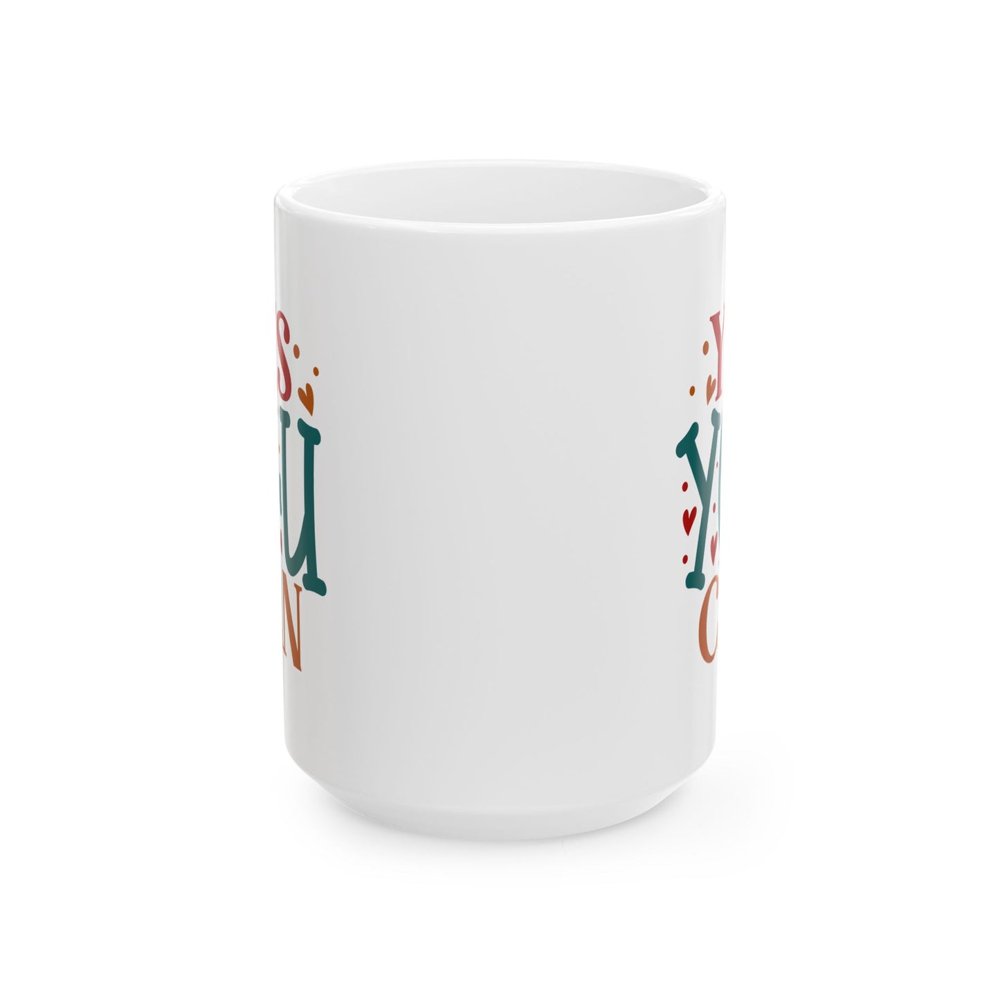 Motivation Mug - Yes You Can Hearts