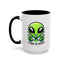Alien Mug - I Come In Peace