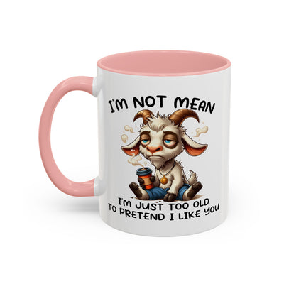 Humor Mug - I'm Not Mean